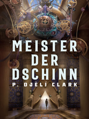 cover image of Meister der Dschinn (Gewinner des Nebula Award 2021 für Bester Roman & des Hugo Award 2022 für Bester Roman)